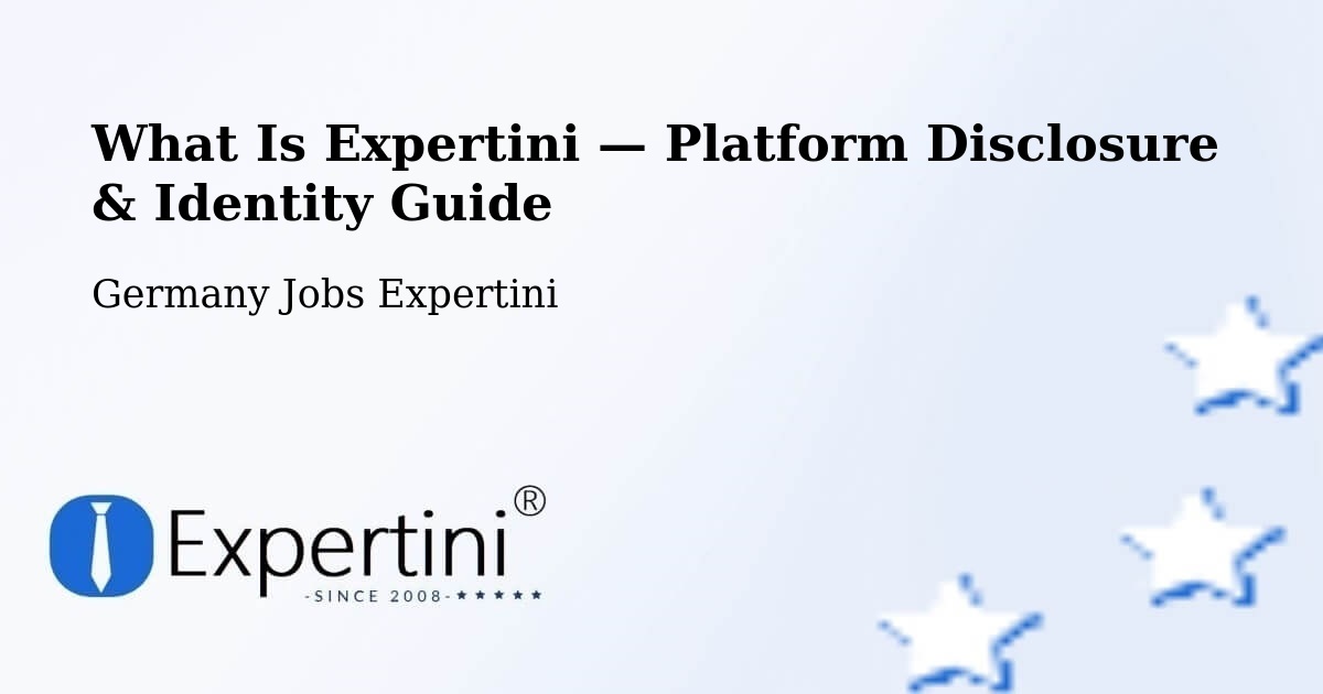 What Is Expertini — Platform Disclosure & Identity Guide – Berlin
